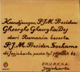 PJM. Presiden Gheorghe Gheorg Liu Dej didampingi Presiden Soekarno dan Sri Sultan Hamengku Buwono...