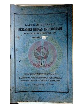 Laporan Bulanan Serambi Depan Informasi Kantor Wilayah Departemen Penerangan Provinsi Daerah Isti...