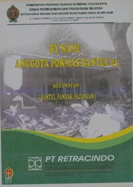 Daftar nama (By Name) Anggota Pokmas Bantul 03 Kecamatan Bantul, Pandak dan Pajangan.