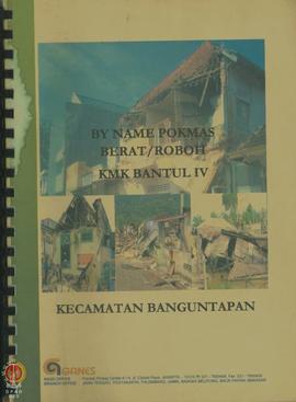 By Name Pokmas (Kelompok Masyarakat) Berat/Roboh Konsultan Manajemen Kabupaten/Kota (KMK) Bantul ...