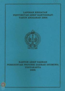 Dokumen Penyusutan arsip kartografi KAD tahun anggaran 2006