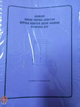 Memori serah terima jabatan Kepala Kantor Arsip Daerah Provinsi Daerah Istimewa Yogyakarta besert...