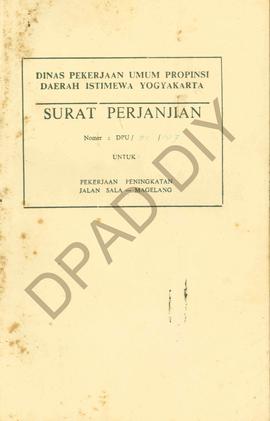 Surat perjanjian pekerjaan peningkatan jalan Solo – Magelang dari Dinas PU Propinsi DIY.