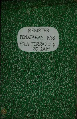 
Register Penataran PNS Pola Terpadu R120 Jam Tahun 1995. - Penyegaran Manggala/Penatar Dalam Ran...