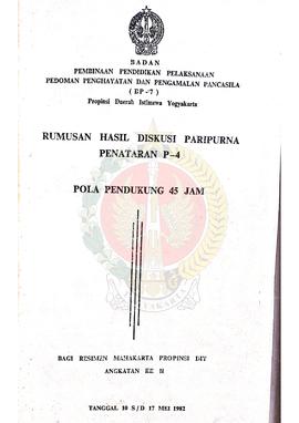 Rumusan Hasil Diskusi Paripurna Penataran P-4 Pola Pendukung 45 Jam bagi Resimen Mahakarta Provin...