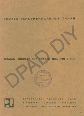 Proyek Pengembangan Air Tanah di Gunungkidul, Uraian singkat Sub Proyek Gunungkidul dari Dinas Pe...